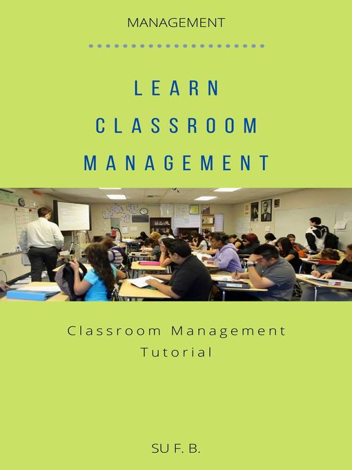 Title details for Learn Classroom Management by Su F. B. - Available